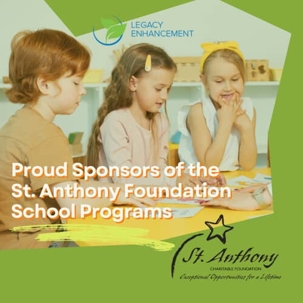 Legacy Enhancement Trust Supporting St. Anthony Charitable Foundation